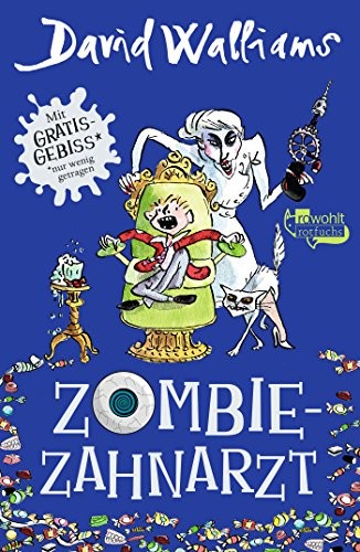 David Walliams: Zombie-Zahnarzt (Hardcover, 2017, Rowohlt Taschenbuch Verlag GmbH)