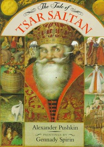 Aleksandr Sergeyevich Pushkin: The tale of Tsar Saltan (1996, Dial Books)
