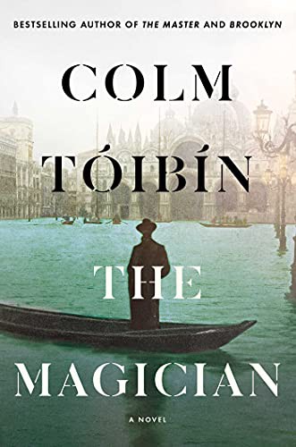 Colm Tóibín: The Magician (Hardcover, 2021, Scribner)