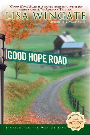 Lisa Wingate: Good Hope Road (2003, New American Library)