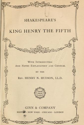 William Shakespeare: Shakespeare's history of King Henry the Fifth (1905, American Book Co.)