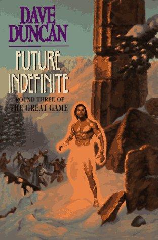Dave Duncan: Future indefinite (1997, Avon Books)