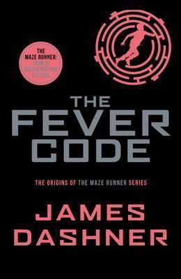 James Dashner: The Fever Code (2016)