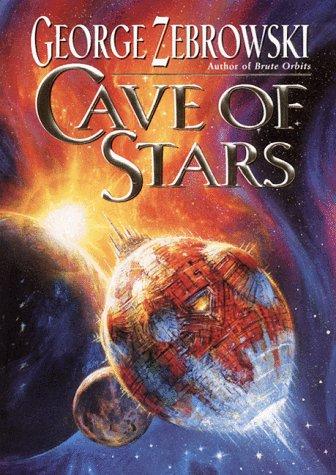 George Zebrowski: Cave of stars (1999, HarperPrism)