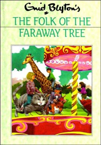 Enid Blyton: The Folk of the Faraway Tree (1972, Hamlyn young books)