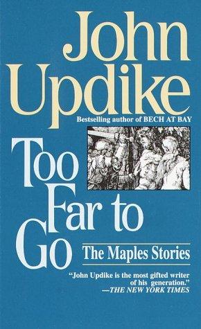 John Updike: Too far to go (1982, Fawcett Crest)