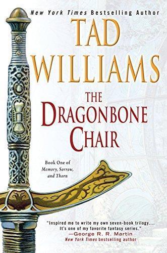 Tad Williams: The Dragonbone Chair (Memory, Sorrow, and Thorn, #1) (Paperback, 2005, DAW Trade)