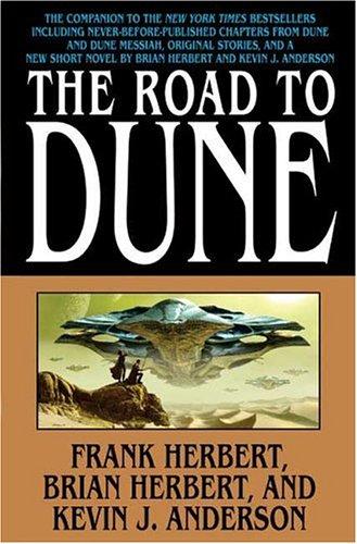 Frank Herbert: The road to Dune (2005, Tor)