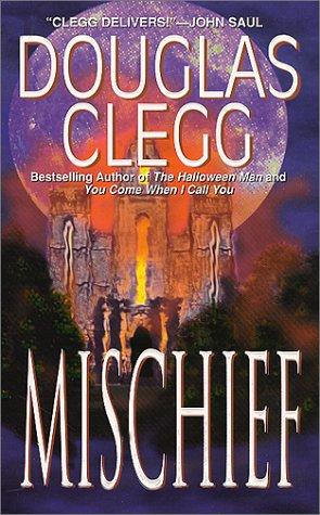 Douglas Clegg: Mischief (2000, Leisure Books)