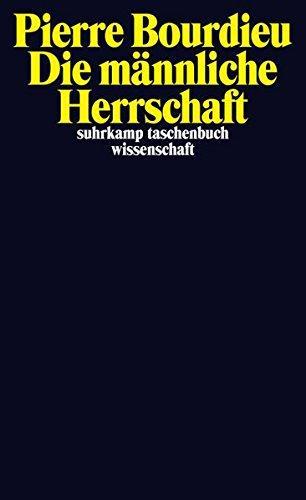 Pierre Bourdieu: Die männliche Herrschaft (German language, 2012, Suhrkamp Verlag)