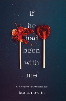 Laura Nowlin: If he had been with me (2013, Sourcebooks Fire)