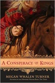 Megan Whalen Turner: A conspiracy of kings (2010, Greenwillow Books)