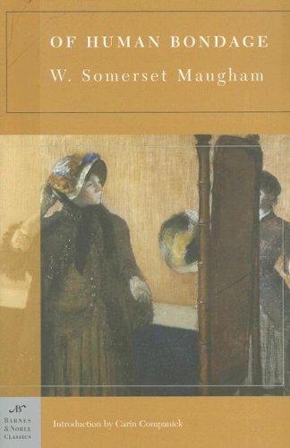 W. Somerset Maugham: Of Human Bondage (Barnes & Noble Classics) (Paperback, 2007, Barnes & Noble)
