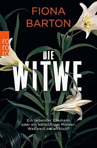 Fiona Barton: Die Witwe (Paperback, German language, 2017, Rowohlt Taschenbuch)