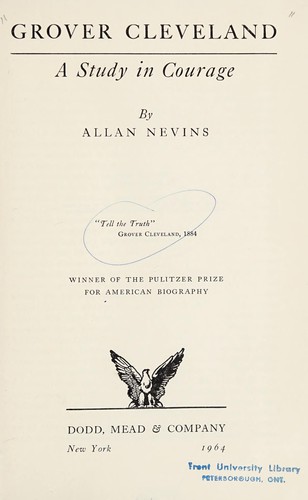 Allan Nevins: Grover Cleveland (1964, Dodd, Mead)