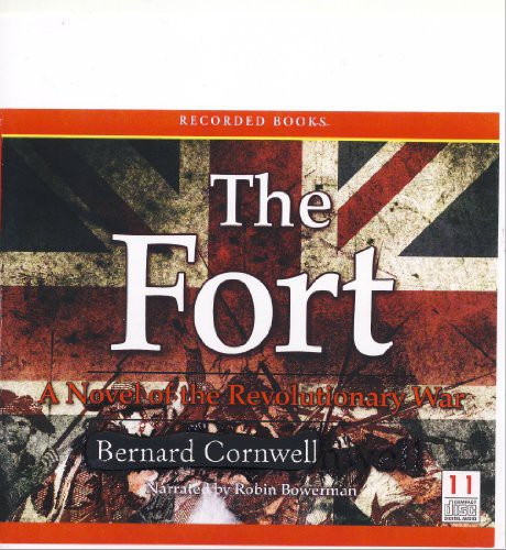 Bernard Cornwell: The Fort (AudiobookFormat, 2009, Recorded Books)