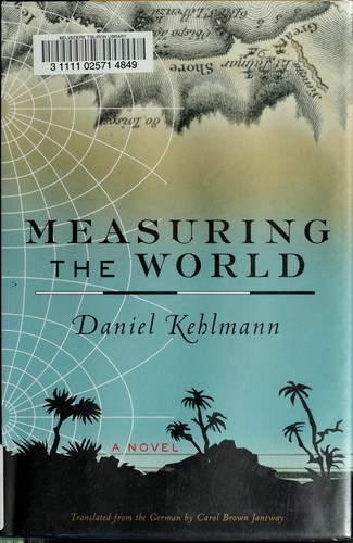 Daniel Kehlmann: Measuring the World (2006)