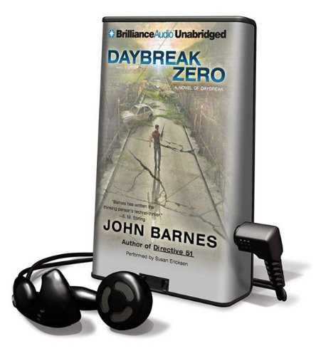Susan Ericksen, John Barnes: Daybreak Zero (EBook, 2011, Brilliance Audio)