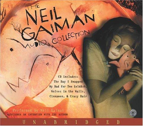 The Neil Gaiman Audio Collection (AudiobookFormat, 2004, HarperChildren's Audio)