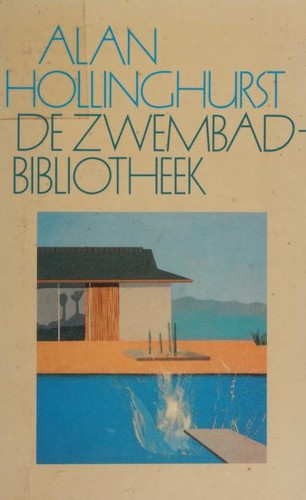 Alan Hollinghurst: De zwembadbibliotheek (Dutch language, 1989, De Arbeiderspers)