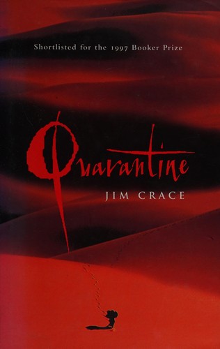 Jim Crace: Quarantine (1997, Viking)