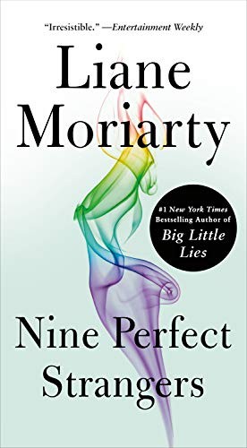 Liane Moriarty: Nine Perfect Strangers (Paperback, 2020, Flatiron Books)