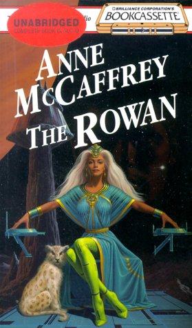 Anne McCaffrey: The Rowan (Bookcassette(r) Edition) (AudiobookFormat, 1990, Bookcassette)