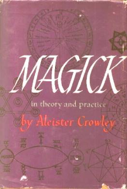 Aleister Crowley: Magick in Theory and Practice (Hardcover, 1960, Castle Books)