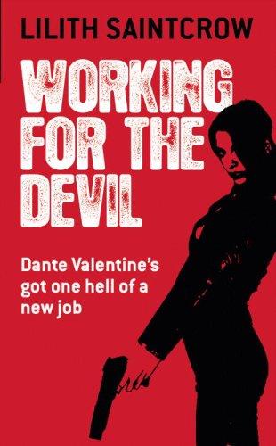 Lilith Saintcrow: Working for the Devil (Dante Valentine, Book 1) (Paperback, 2007, Orbit)