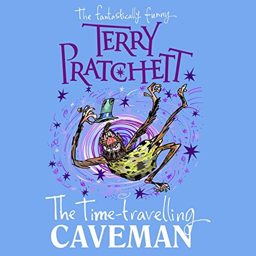 Terry Pratchett: Time-Travelling Caveman (2020, Penguin Random House)