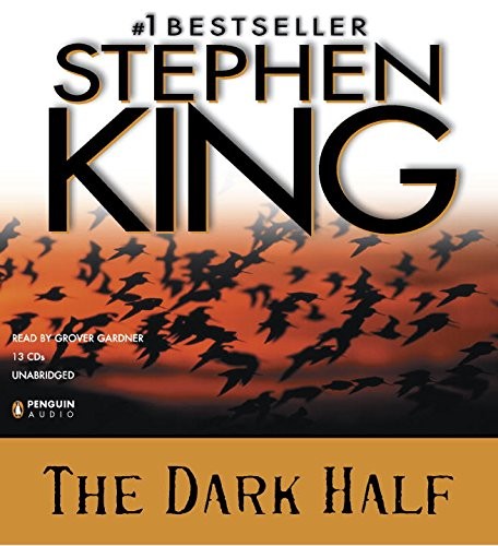 Stephen King: The Dark Half (AudiobookFormat, 2010, Penguin Audio)