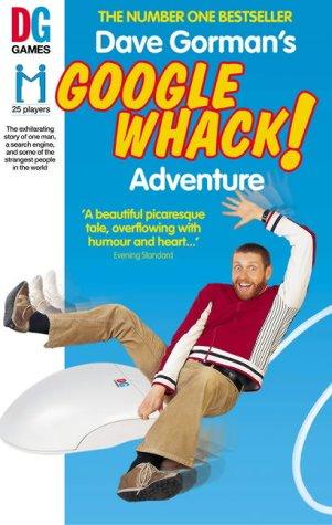 Dave Gorman: Dave Gorman's Googlewhack Adventure (Paperback, 2004, Ebury Press)