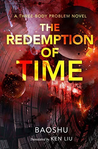 Ken Liu, Baoshu: The Redemption of Time (Hardcover, 2019, Tor Books)