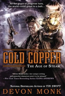 Devon Monk: Cold Copper The Age Of Steam (2013, Roc)