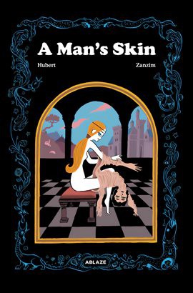 Hubert, Zanzim: A Man's Skin (2021, Ablaze Media)