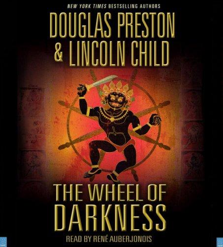 Lincoln Child, Douglas Preston: The Wheel of Darkness (AudiobookFormat, 2007, Hachette Audio)