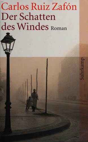Carlos Ruiz Zafón, Frédéric Meaux, François Maspero, . ResumenExpress: Der Schatten des Windes (Paperback, German language, 2006, Suhrkamp)