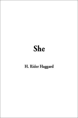 Henry Rider Haggard: She (Paperback, 2002, IndyPublish.com)