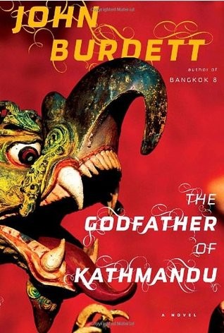 John Burdett: The Godfather of Kathmandu (Hardcover, 2010, Alfred A. Knopf)
