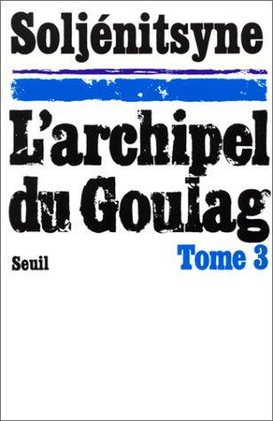 Александр Исаевич Солженицын: L'Archipel du Goulag, 1918-1956 (French language, 1976)