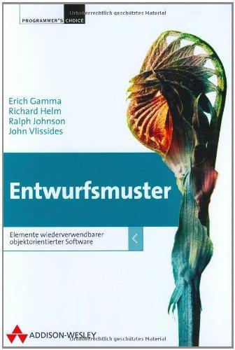 Erich Gamma, John Vlissides, Richard Helm, Ralph Johnson: Entwurfsmuster (German language)