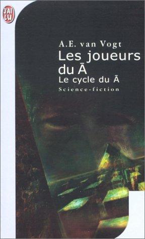 A. E. van Vogt: Les Joueurs du non-A (French language, 2001)