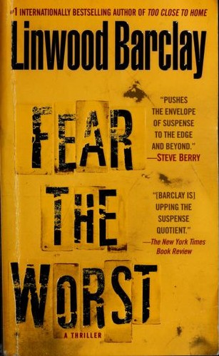 Linwood Barclay: Fear the Worst (Paperback, 2010, Dell)