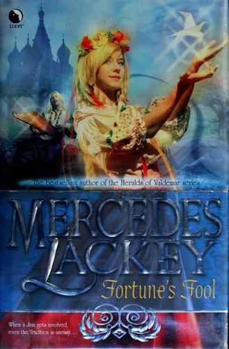 Mercedes Lackey: Fortune's fool (2007, Luna)