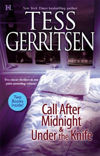 Tess Gerritsen: Call After Midnight & Under The Knife (2006, Harlequin)