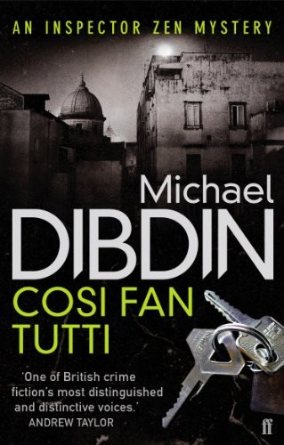 Michael Dibdin: Cosi Fan Tutti (Paperback, 2011, Faber & Faber)