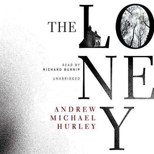 Andrew Michael Hurley: The Loney (AudiobookFormat, 2016, Blackstone Audio, Inc., Blackstone Audiobooks)