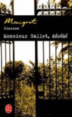 Georges Simenon: Monsieur Gallet, décédé (2004, Livre de Poche)