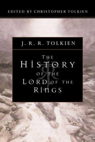 J.R.R. Tolkien: The History of the Lord of the Rings (2000, Houghton Mifflin)
