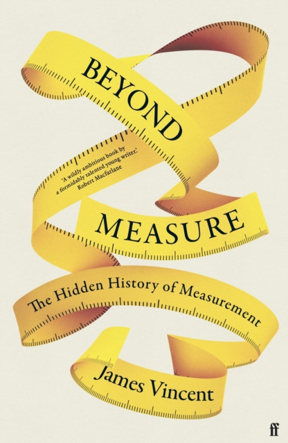 James Vincent: Beyond Measure (2022, Faber & Faber, Limited)